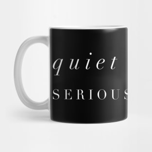 Quiet Please Mug